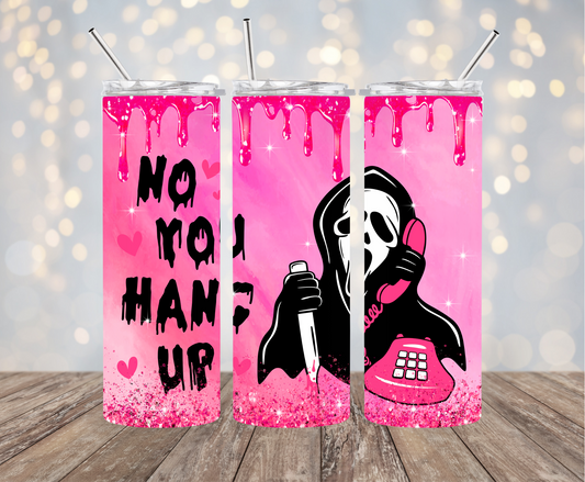 "You Hang Up" Ghostface 20 oz. Stainless Steel Tumbler